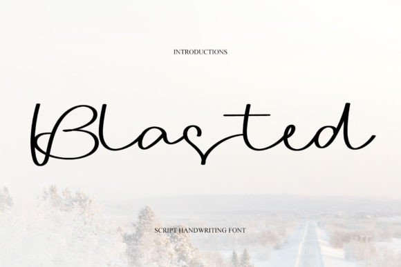 Blasted: A Sweet Handwritten Font for Digital Charm