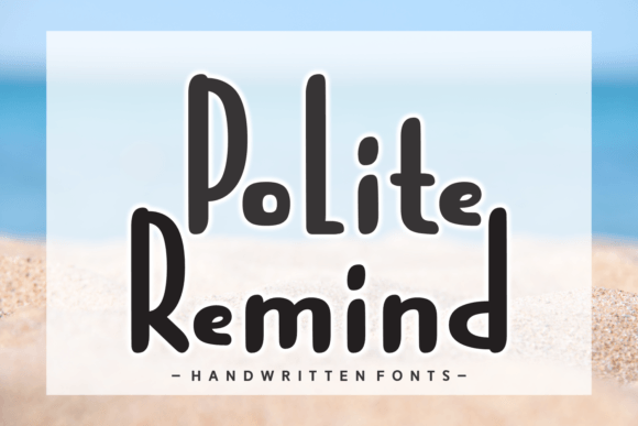 Polite Remind: A Font That Elevates Branding with Elegance