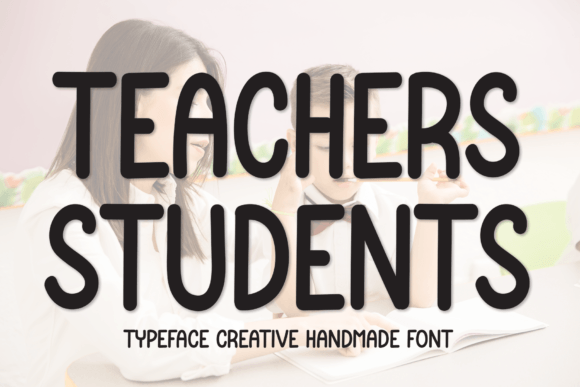 Teachers Students: A Handwritten Font That Feels Like Your Brand’s Best Friend