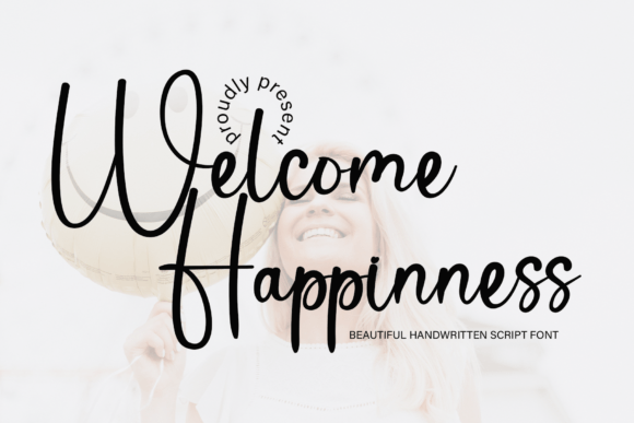 Welcome Happinness